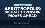 Aerotropolis Latest News in Mohali shows township development near airport